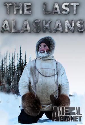 Discovery. Останні жителі Аляски 1, 2 сезон