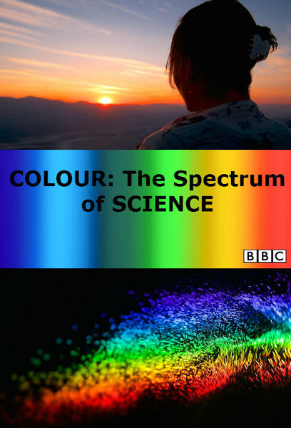BBC. Колір: Спектр науки 1 сезон